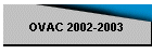 OVAC 2002-2003
