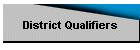 District Qualifiers