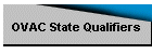OVAC State Qualifiers