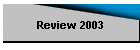 Review 2003
